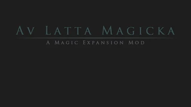 Av Latta Magicka - Oblivion Magic Overhaul