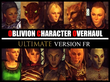 Oblivion Character Overhaul Ultimate - Version FR