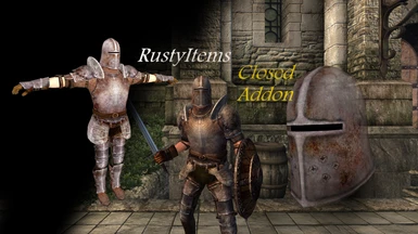 Rusty Items - Closed Addon (Reformed Oblivion-RustyItem compatibility patch also)