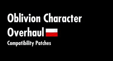 Compatibility Patches for nuska's Oblivion Character Overhaul (v2) PL