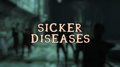 Sicker Diseases