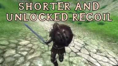 Shorter and Unlocked Recoil