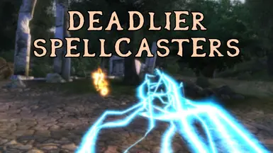 Deadlier Spellcasters
