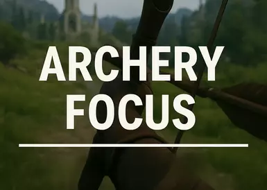 Archery Focus