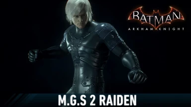 MGS2 Raiden at Batman: Arkham Knight Nexus - Mods and community