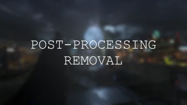 Post-Processing Removal