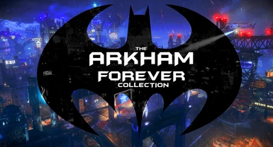 The Arkham Forever Collection