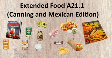 Extended Food A21.1 Canning and Mexican Edition