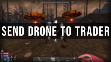 Send Drone To Trader (A21)