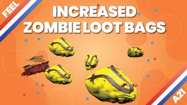 (A21) Feel - Increased Zombie Loot Drop