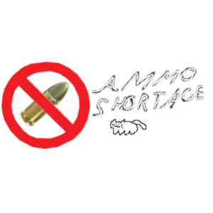 Ammo shortage