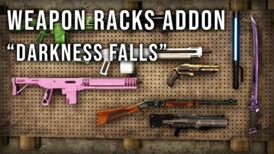 Weapon Racks - Darkness Falls Addon