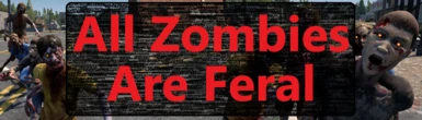 All Zombies Are Feral