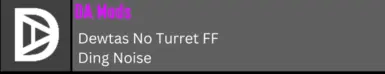 Dewtas No Turret FF Ding Noise -- 1.0 Stable