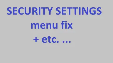 SECURITY SETTINGS menu fix and etc. ...