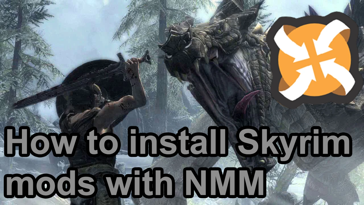 How to install Skyrim mods with NMM at Skyrim Nexus mods and community