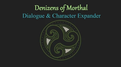 Denizens of Morthal - Dialogue and Character Expander (TAGS - Benor Erandur Valdimar Eisa Blackthorn Conversations)