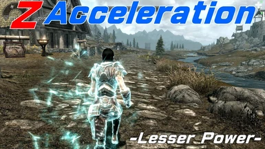 Z Acceleration -Lesser Power-