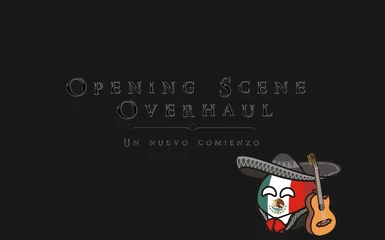 Opening Scene Overhaul - Spanish