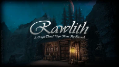 Rawlith- A Khajiit Home LE