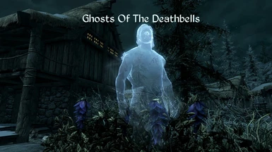 Ghosts of the Deathbells LE