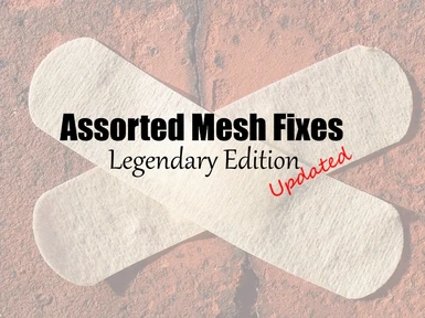 Assorted Mesh Fixes LE -Updated-