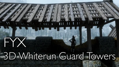 FYX - 3D Whiterun Guard Towers