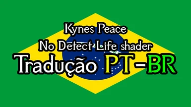 (PT-BR) Kynes Peace - No Detect Life shader