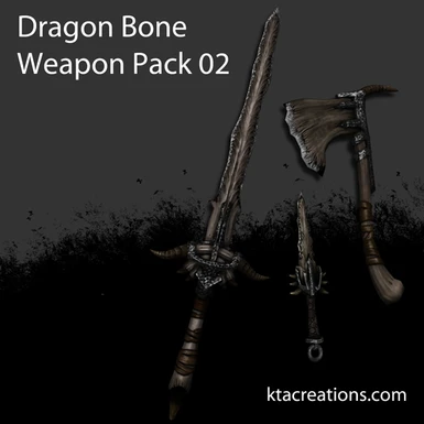 Dragon Bone Weapon Pack 02