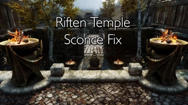 Riften Temple Sconce Fix LE