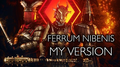 Ferrum Nibenis - My version LE by Xtudo