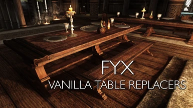 FYX - Vanilla Table Replacers LE