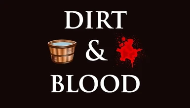 Dirt and Blood - Dynamic Visual Effects Updated