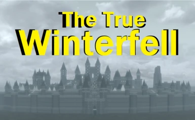 The True Winterfell in Skyrim - Modders resource