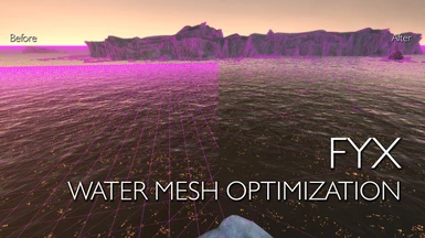 FYX - Water Mesh Optimization LE