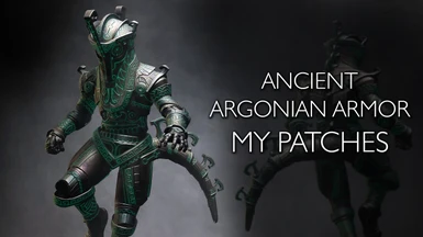 Ancient Argonian Armor - My patches LE