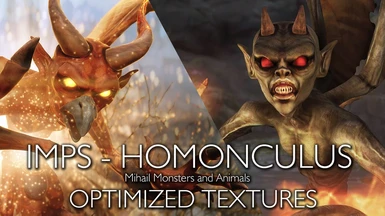 Imps and Homonculus - My optimized textures LE