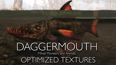 Daggermouth - My optimized textures LE