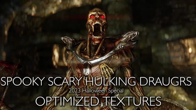 Spooky Scary Hulking Draugrs - My optimized textures LE by Xtudo