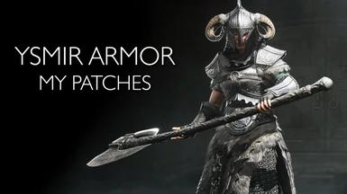 Ysmir Armor - My patches LE by Xtudo - Iron Steel Ancient Nord Ahzidal Kodlak Farkas Vilkas Ysgramor Hrongar SPID