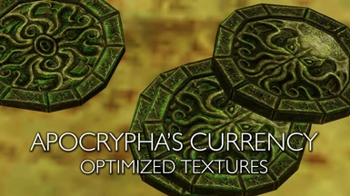 Apocrypha's Currency - My optimized textures LE by Xtudo