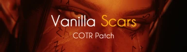 Vanilla Scars - COTR Patch LE
