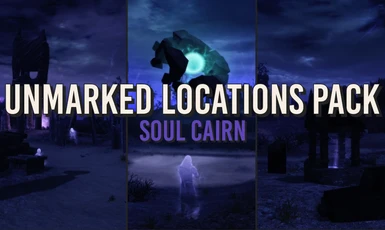 Unmarked Locations Pack - Soul Cairn LE
