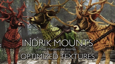 Summonable Indrik Mounts - My optimized textures LE by Xtudo
