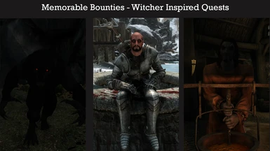 Memorable Bounties - Witcher Inspired Quests