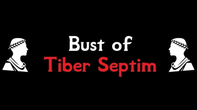 Bust of Tiber Septim (LE Backport)