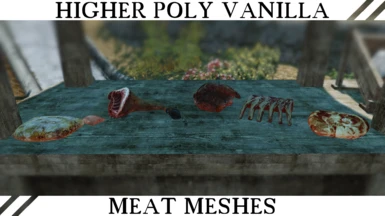 Higher Poly Vanilla Meat Meshes