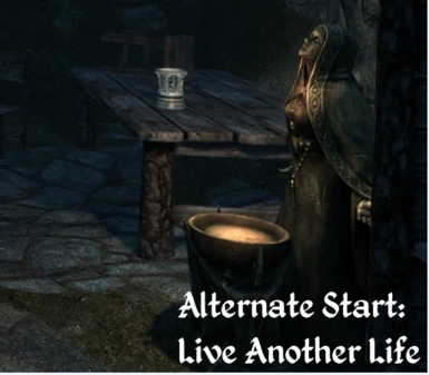 Alternate Start - Live Another Life for skyrim Classic or LE