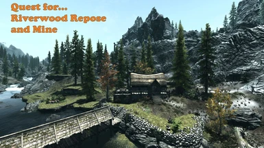 Riverwood Respose and Mine