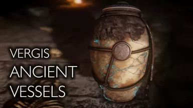 Vergis Ancient Vessels - LE by Xtudo